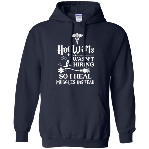 image 710 600x600px Nurse Shirt: Hogwarts Wasn't Hiring So I Heal Muggles Instead T Shirts