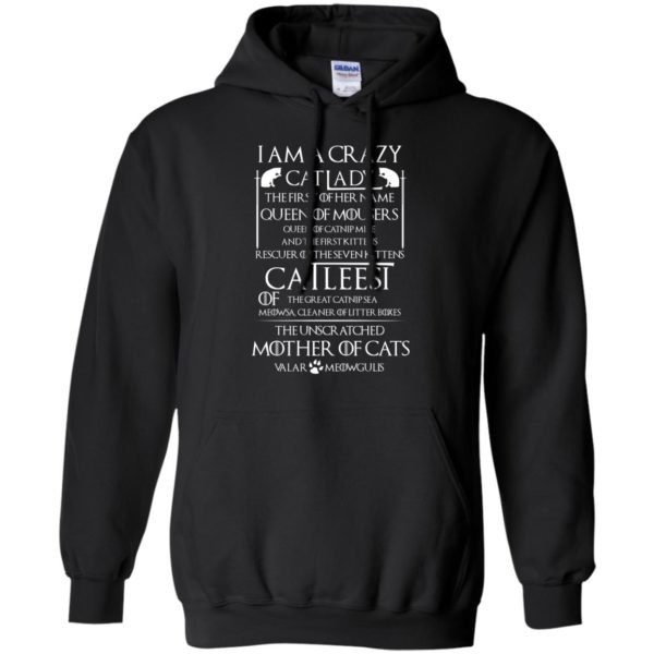 image 65 600x600px Game Of Thrones: I Am A Crazy Cat Lady T Shirts, Tank Top, Sweatshirt