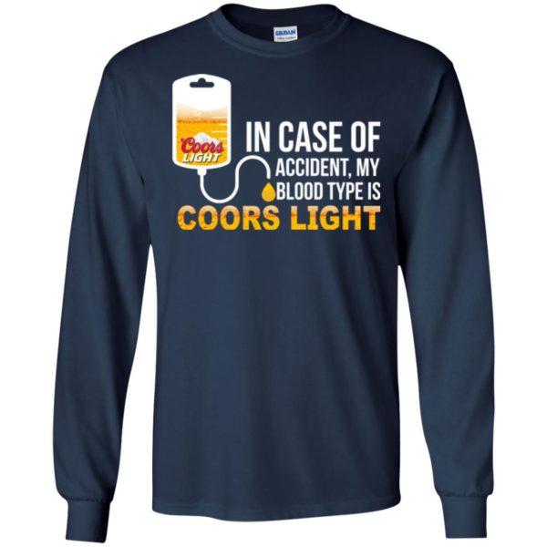 image 196 600x600px In Case Of Accident My Blood Type Is Coors Light T Shirts, Hoodies