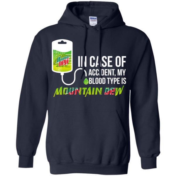 image 67 600x600px In Case Of Accident My Blood Type Is Mountain Dew T Shirt