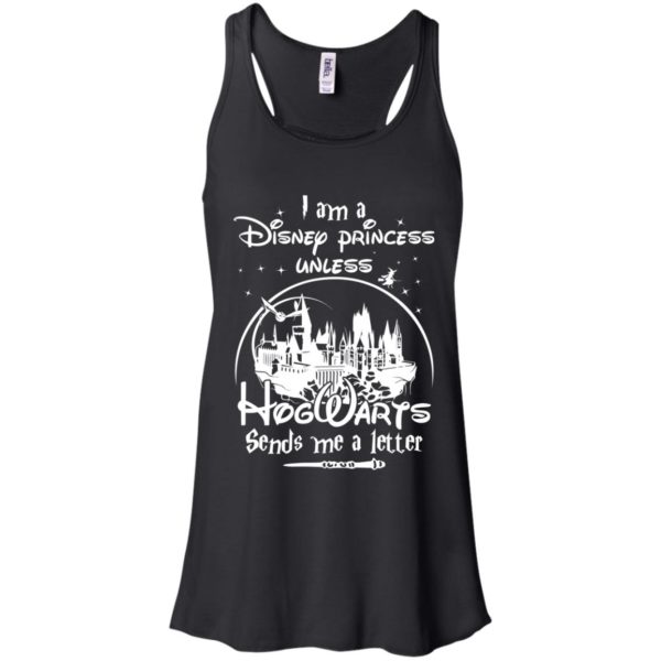 image 42 600x600px I am a Disney princess unless Hogwarts sends me a letter t shirts