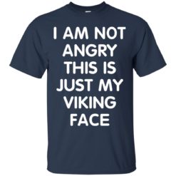 image 430 247x247px I Am Not Angry This Is Just My Viking Face T Shirts, Hoodies, Tank Top