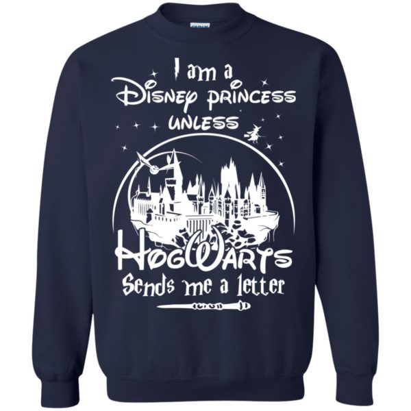 image 49 600x600px I am a Disney princess unless Hogwarts sends me a letter t shirts