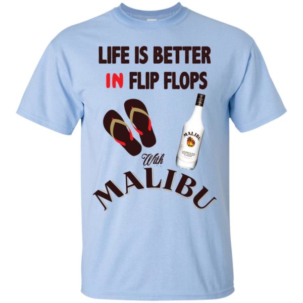 image 210 600x600px Life Is Better In Flip Flops With Malibu Rum T Shirts, Hoodies, Tank Top
