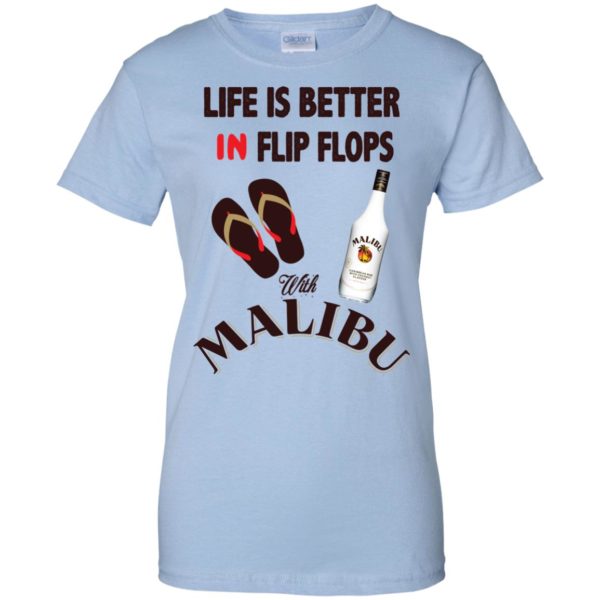 image 218 600x600px Life Is Better In Flip Flops With Malibu Rum T Shirts, Hoodies, Tank Top