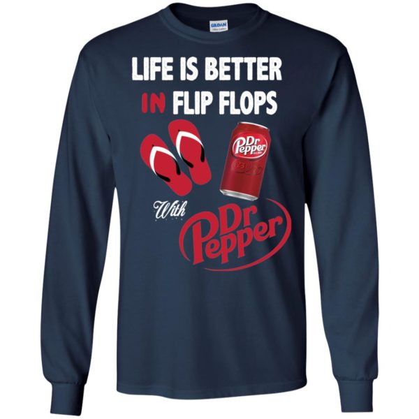 image 236 600x600px Life Is Better In Flip Flops With Dr Pepper T Shirts, Hoodies, Tank Top