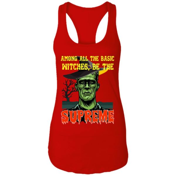 redirect 1443 600x600px Among All The Basic Witches Be Te Supreme Halloween Shirt