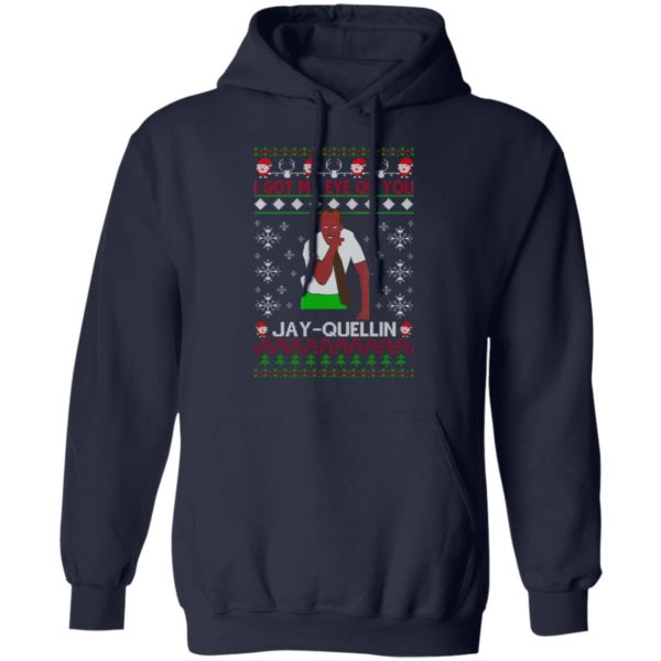 redirect 1454 600x600px I Got My Eye On You Jay Quellin Christmas Shirt