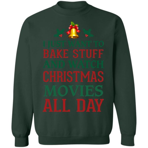 redirect 1547 600x600px I Just Want To Bake Stuff And Watch Christmas Movies All Day Shirt