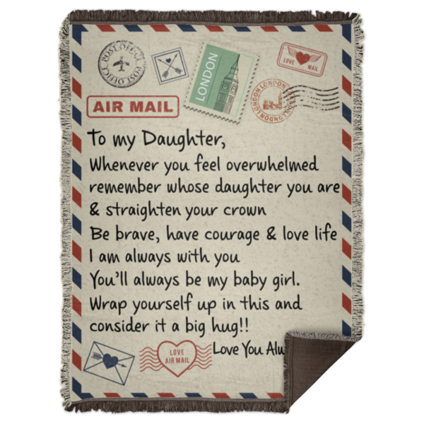 redirect 51 600x600px To My Daughter Air Mail, Love You Always Dad Blanket