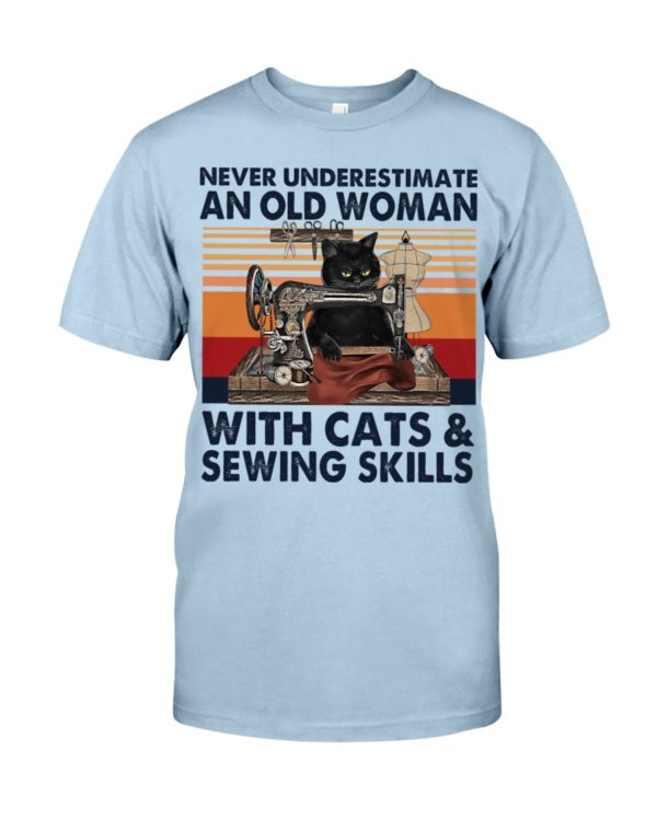 regular 4495 600x750px Never Underestimate An Old Woman With Cats And Sewing Skills Shirt