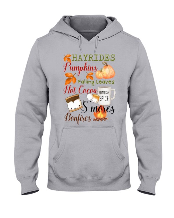 regular 4531 600x750px Hayrides Pumpkins Falling Leaves Hot Cocoa Pumpkin Spice S'mores Bonfires Shirt