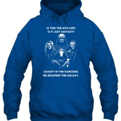 mockup 6 247x247px Is This The Sith Lift Is It Just Fantasy Caught In The Dark Side. No Escaping The Galaxy Star Wars Shirt