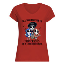 p7tqnpwrywqgkybclesw 10 2 247x247px In A World Full Of Princesses Be A Tim Burton Girl Shirt.