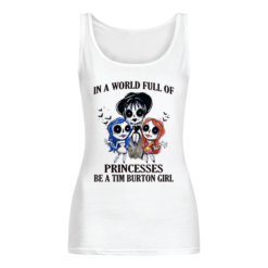 p7tqnpwrywqgkybclesw 10 247x247px In A World Full Of Princesses Be A Tim Burton Girl Shirt.