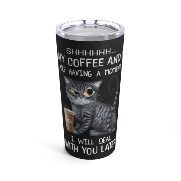 44519 600x600px Grumpy Cat & Coffee My Coffee And I Are Having A Moment Tumbler 20oz