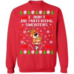 redirect10112021101039 7 247x247px I Don't Do Matching Sweaters Couple Shirt