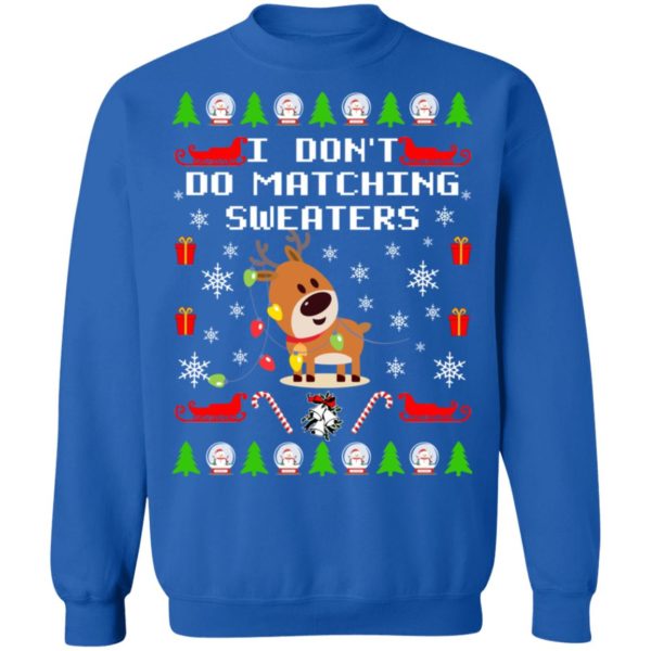 redirect10112021101039 8 600x600px I Don't Do Matching Sweaters Couple Shirt