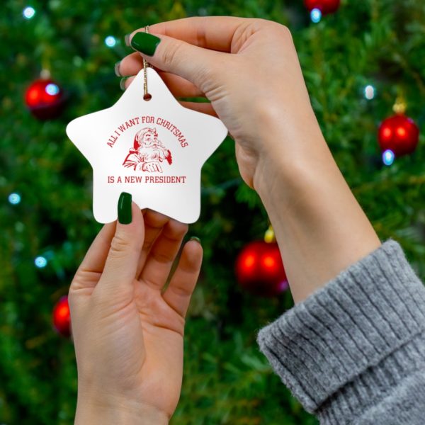 68983 26 600x600px Santa All I Want For Christmas Is A New President Ornament