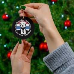 69370 20 247x247px All I Want For Christmas Is My True President Ceramic Ornaments