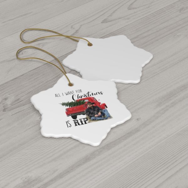 74404 22 600x600px All I Want For Christmas Is Rip Christmas Ornaments