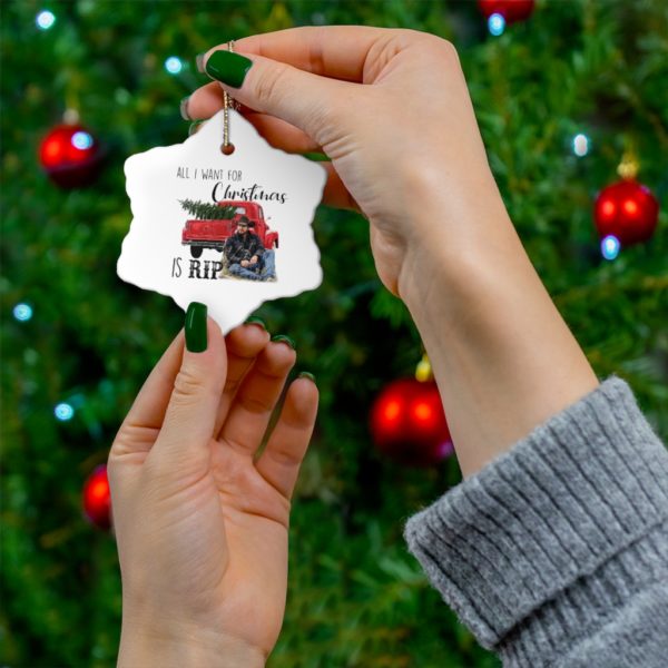 74404 23 600x600px All I Want For Christmas Is Rip Christmas Ornaments