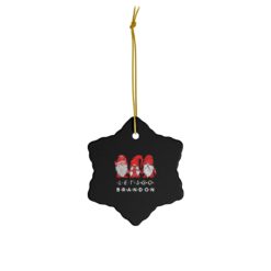 74404 247x247px Gnomes Family Let's Go Brandon Ceramic Ornaments