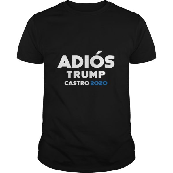 Adiós Trump Castro 2020 T - Shirt