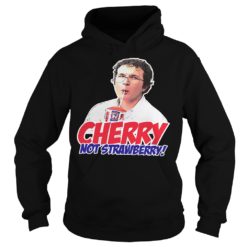 Alexei Cherry Not Strawberry Funny Shirt Hoodies