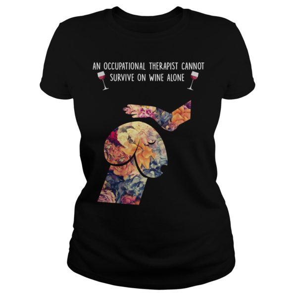 An Occupational Therapist Cannot Survive On Wine Alone Ladies