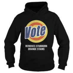 Anti Trump Vote Detergent Hoodies