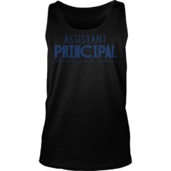 Assistant Principal Best Job Ever Shirt Tank Top