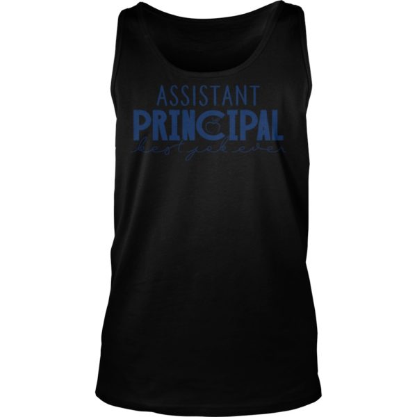Assistant Principal Best Job Ever Shirt Tank Top