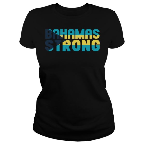 Bahamas Strong Shirt Ladies