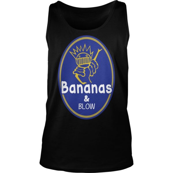 Bananas And Blow Shirt Tank Top