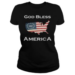 Betsy Ross Flag God Bless America Shirt Ladies