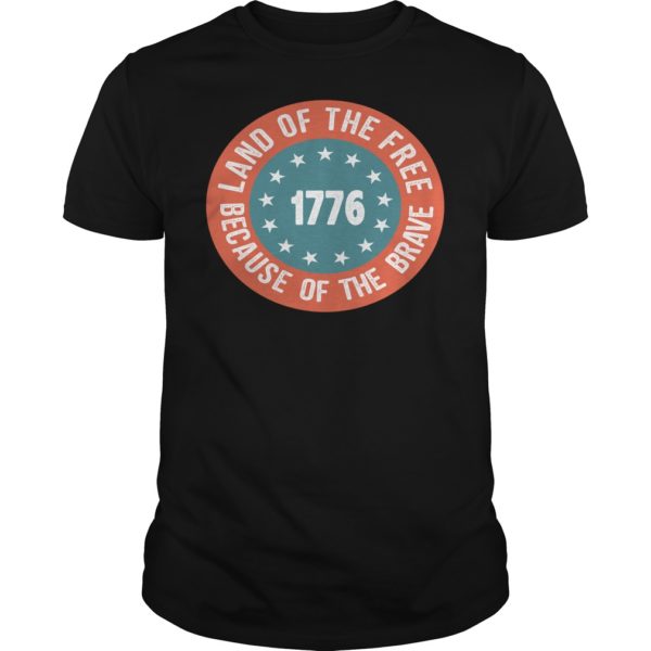 Betsy Ross Flag Land Of The Free 1776 Shirt