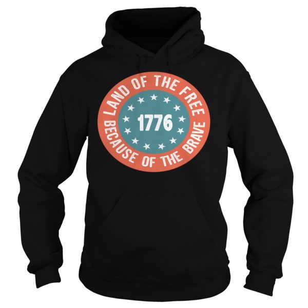 Betsy Ross Flag Land Of The Free 1776 Shirt Hoodies
