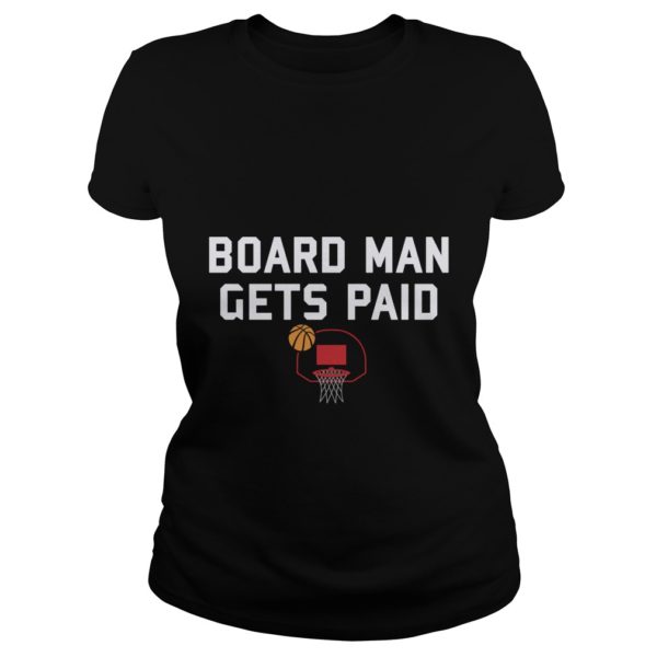 Board Man Gets Paid Basketball Ladies