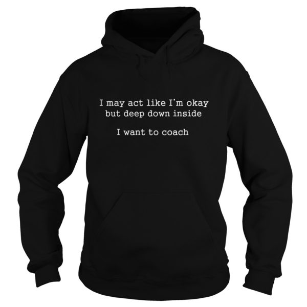 But Deep Down Inside Shirt Hoodies - Copy