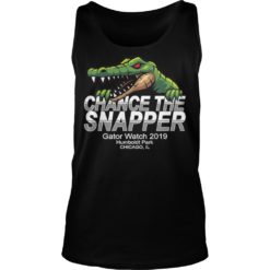 Chance The Snapper Gator Watch Humboldt Park Chicago Shirt image Chance The Snapper Gator Watch Humboldt Park Chicago Shirt Tank Top