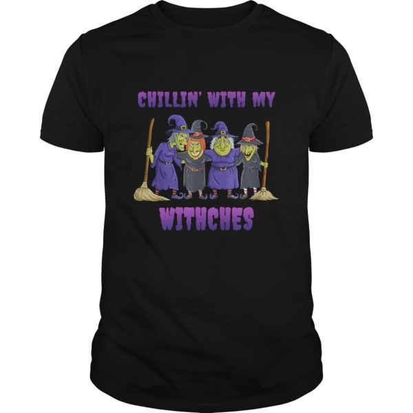 Chillin With My Witches Halloween Shirt