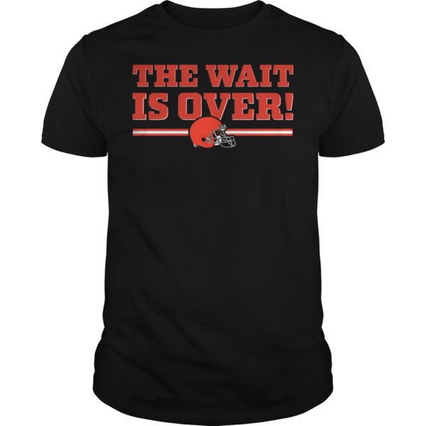Cleveland Browns The Wait Is Over Shirt