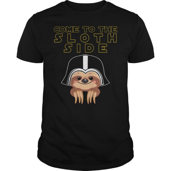 Come To The Sloth Side Shirt