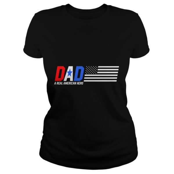 Dad A Real American Hero Ladies
