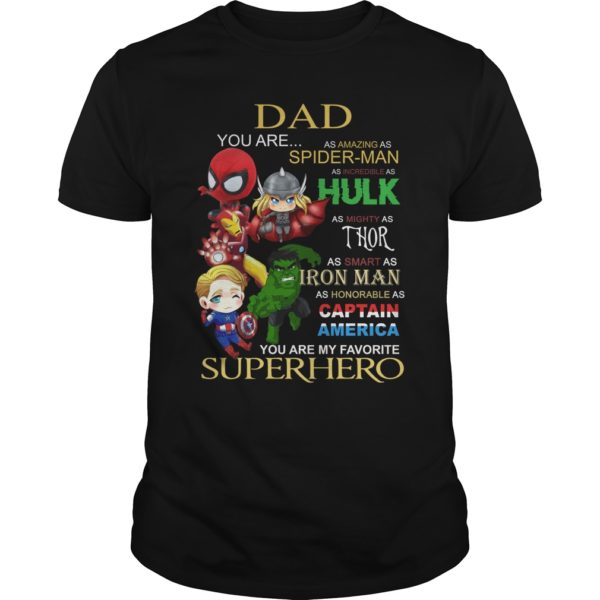 Dad You Are My Favorite Superhero T - Shirt