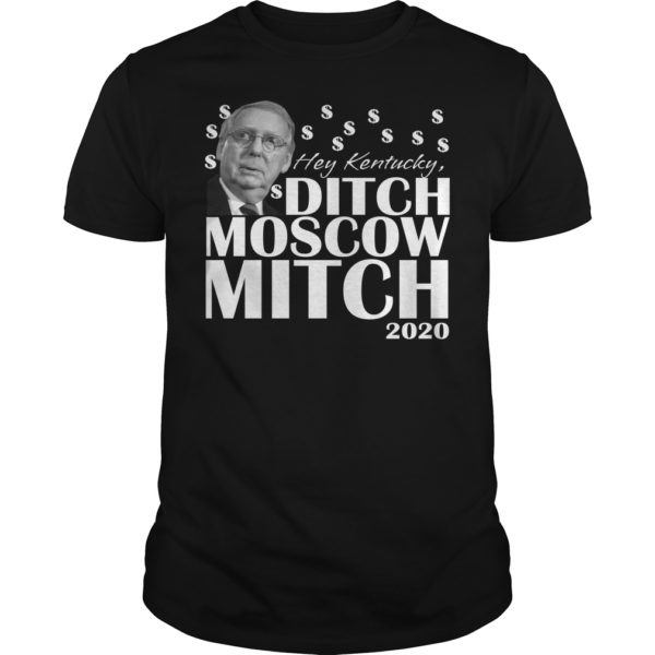 Ditch Moscow Mitch McConnell 2020 Kentucky Senate Race USA Shirt