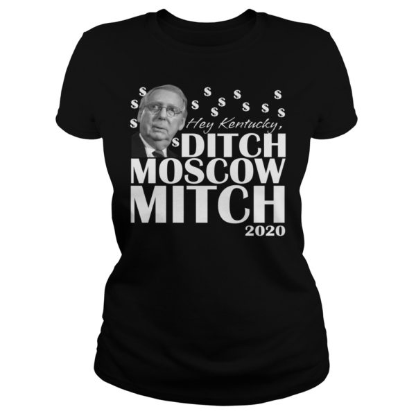 Ditch Moscow Mitch McConnell 2020 Kentucky Senate Race USA Shirt Ladies