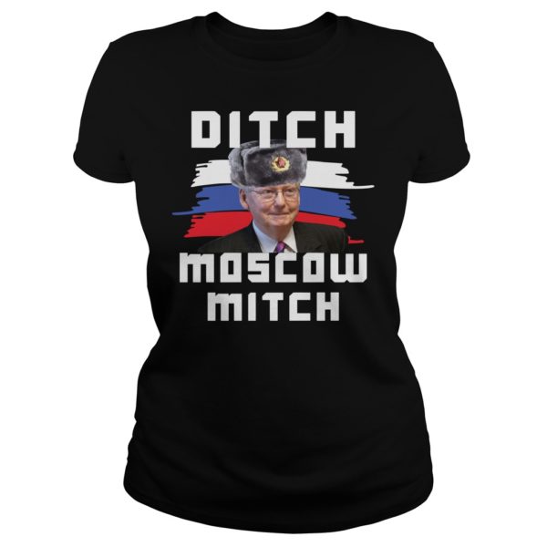 Ditch Moscow Mitch McConnell Vote McGrath 2020 Shirt Ladies