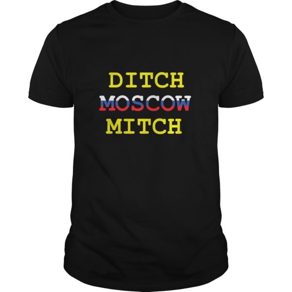 Ditch Moscow Mitch Russian Puppet Vote Him Out 2020 Shirt